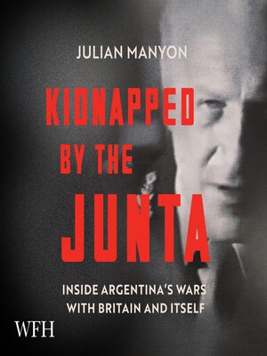cover image of Kidnapped by the Junta